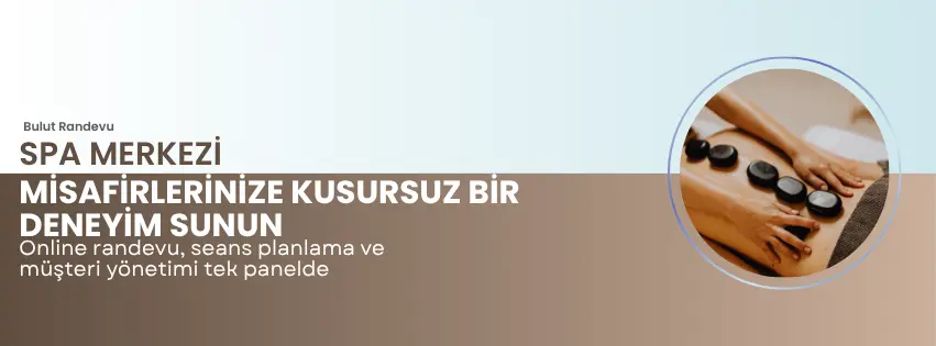 SPA merkezi ve masaj salonu için randevu programı — online randevu, takvim ve müşteri iletişimi tek panelde