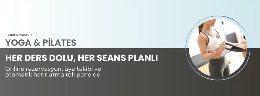 Yoga ve pilates stüdyosu için randevu programı — online rezervasyon, ders takvimi ve öğrenci iletişimi tek panelde